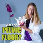 What is the pelvic floor and why is it important? - Atrantil