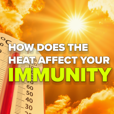How Does the heat affect your immunity