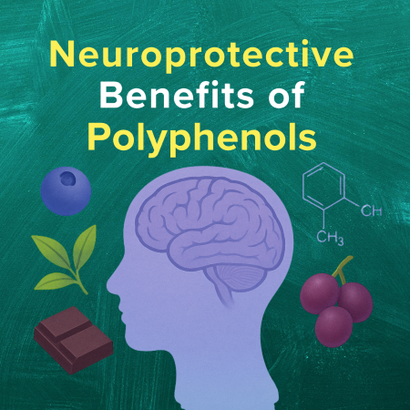 Neuroprotective Benefits of Polyphenols