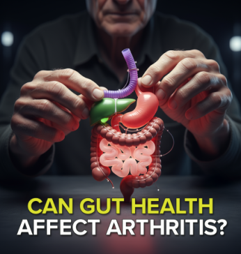 Can the Gut Health Affect Arthritis?